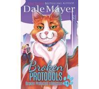 Dale Mayer Broken Protocols Books 1-4 (Tascabile) Broken Protocols