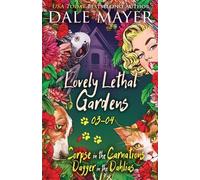 Dale Mayer Lovely Lethal Gardens 3-4 (Tascabile) Lovely Lethal Gardens Bundles