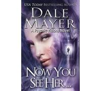 Dale Mayer Now You See Her... (Tascabile) Psychic Visions