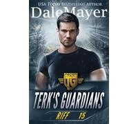 Dale Mayer Riff (Tascabile) Terk's Guardians