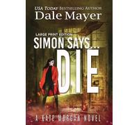 Dale Mayer Simon Says... Die (Copertina rigida)