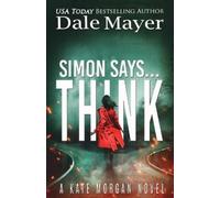 Dale Mayer Simon Says... Think (Tascabile) Kate Morgan Thrillers