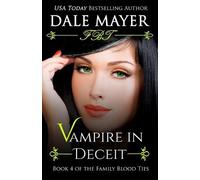 Dale Mayer Vampire in Deceit (Tascabile) Family Blood Ties