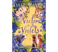 Dale Mayer Victim in the Violets (Tascabile) Lovely Lethal Gardens