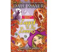 Dale Mayer Zapped in the Zinnias (Copertina rigida)