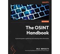 Dale Meredith – Il manuale OSINT – Guida pratica alla raccolta e analisi di info online – Tascabile