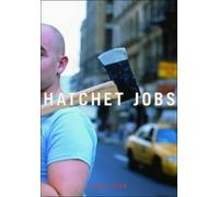 Dale Peck Hatchet Jobs (Copertina rigida)