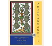 Dale Pendell Pharmako/Gnosis, Revised and Updated (Tascabile) Pharmako