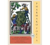 Dale Pendell Pharmako/Poeia, Revised and Updated (Tascabile) Pharmako
