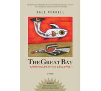 Dale Pendell The Great Bay (Tascabile)