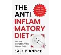 Dale Pinnock The Anti Inflammatory Diet (Tascabile)