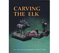 Dale Power Carving the Elk (Tascabile)