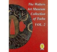 Dale R Raisbeck The Walters Art Museum Collection of Tsuba Vo (Copertina rigida)