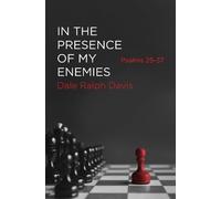 Dale Ralph Davis In the Presence of My Enemies (Tascabile)