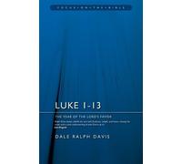 Dale Ralph Davis Luke 1-13: The Year of the Lord's Favour (Tascabile)