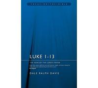 Dale Ralph Davis Luke 1-13: The Year of the Lord's Favour (Tascabile)