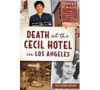 Dale Richard Perelman Death at the Cecil Hotel in Los Angeles (Tascabile)