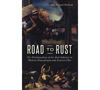 Dale Richard Perelman Road to Rust (Copertina rigida)