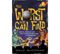 Dale Sherman The Worst We Can Find (Tascabile)