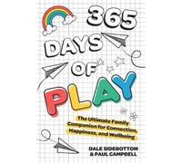 Dale Sidebottom Paul Campbell 365 Days of Play (Tascabile)