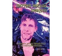 Dale Smith Tripping Through Darkness (Tascabile)