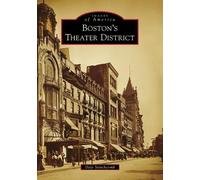Dale Stinchcomb Boston's Theater District (Tascabile) Images of America