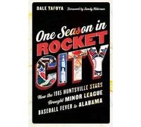 Dale Tafoya One Season in Rocket City (Copertina rigida)