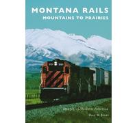 Dale W Jones Montana Rails (Tascabile)