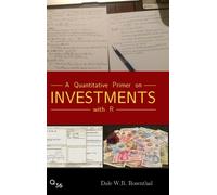 Dale W R Rosentha A Quantitative Primer on Investments with (Copertina rigida)