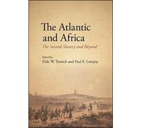 Dale W. Tomich The Atlantic and Africa (Tascabile)