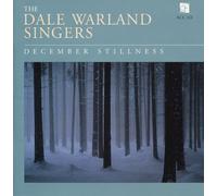 Dale Warland Singers - December Stillness
