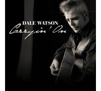 Dale Watson Carryin' On (CD)