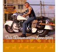 Dale Watson & His Lone Stars - Heeah!! by Dale Watson & His Lone Stars