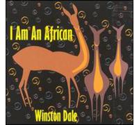 Dale, Winston - I Am An African