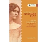 Dalene Joy Fish Resisting the Marriage Plot - Faith and Female Agenc (Tascabile)