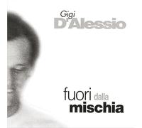 D'Alessio Gigi Fuori Dalla Mischia (CD)