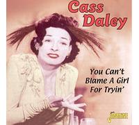 You Can't Blame A Girl For Tryin'