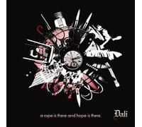Dali - A Rope Is There, and Hope Is Th