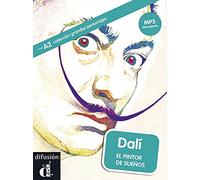 Dali - El Pintor De Sueños (nivel A2) (+mp3 Descargable) [Lingua spagnola]