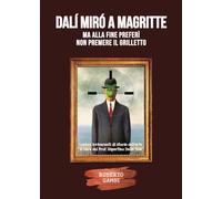 Dalí Mirò a Magritte, ma alla fine preferì non premere il grilletto