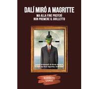 Dalí Mirò a Magritte, ma alla fine preferì non premere il grilletto