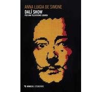 Dalí Show. Per una televisione liquida