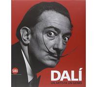 Dalí. Un artista, un genio. Ediz. illustrata