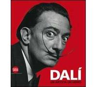 Dalí. Un artista, un genio. Ediz. illustrata