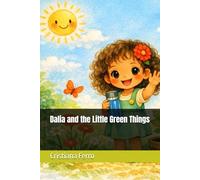 Dalia and the Little Green Things