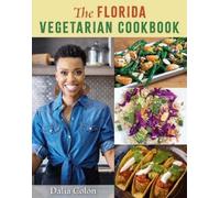 Dalia Colón The Florida Vegetarian Cookbook (Copertina rigida)
