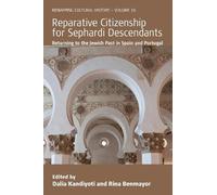 Dalia Kandiyoti Reparative Citizenship for Sephardi Descendants (Tascabile)