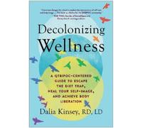 Dalia Kinsey Decolonizing Wellness (Tascabile)