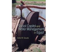 Dalia M. Gouda Social Capital and Local Water Management in E (Copertina rigida)