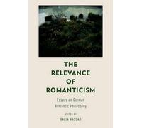 Dalia Nassar The Relevance of Romanticism (Tascabile)